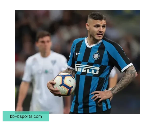 伊卡尔迪十字韧带撕裂赛季报销球队战术调整分析